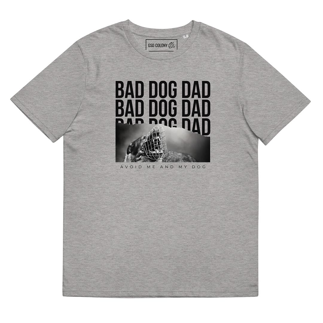 Bad Dog Dad T-Shirt for German Shepherd lovers and owners, grey colors - GSD Colony