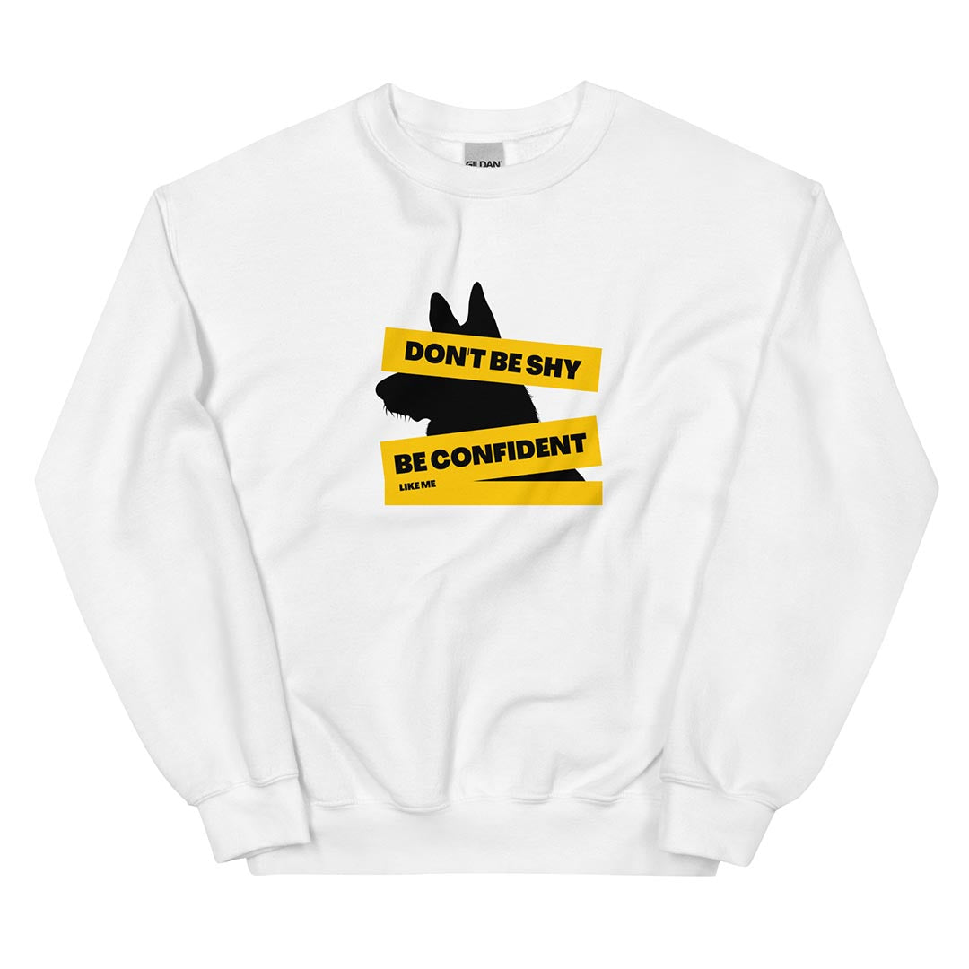 Be confident like me German Shepherd lovers sweatshirt white color - GSD Colony