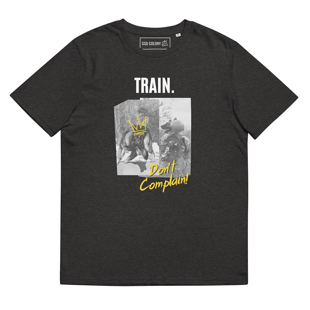 Train, Don't Complain German Shepherd Tshirt for lovers and owners, grey color - GSD Colony