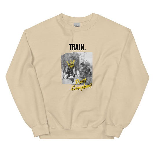Train, don't complain sweatshirt for German Shepherd lovers and owners, beige color - GSD Colony